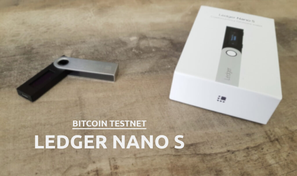 portada bitcoin testnet ledger nano s